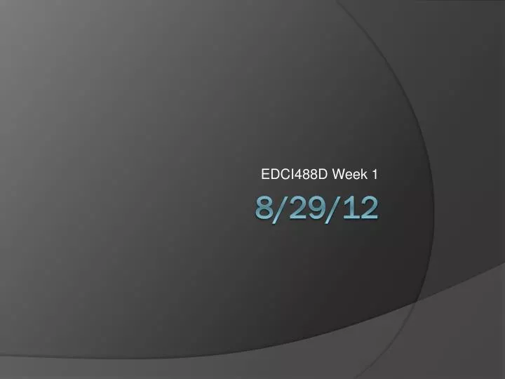 edci488d week 1