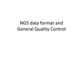 NGS data format and General Quality Control