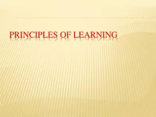 PRINCIPLEs of Learning