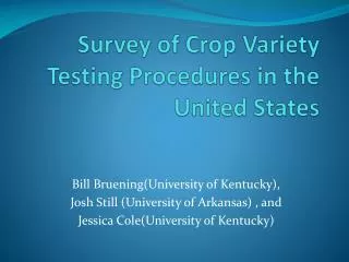 Survey of Crop Variety Testing Procedures in the United States
