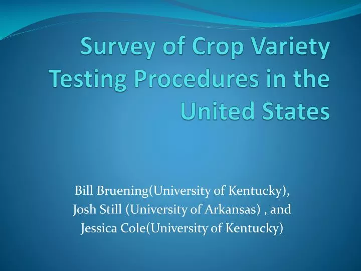 survey of crop variety testing procedures in the united states