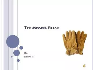 The Missing Glove