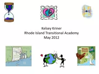Kelsey Kriner Rhode Island Transitional Academy May 2012