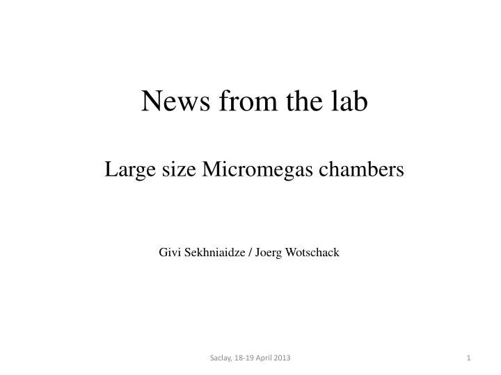 news from the lab large size micromegas chambers