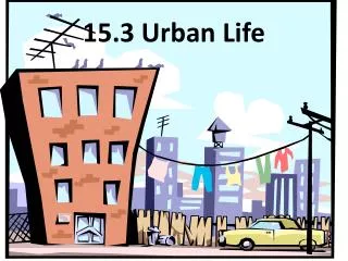 15.3 Urban Life