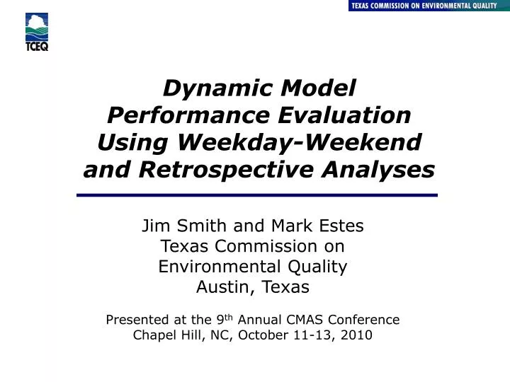 dynamic model performance evaluation using weekday weekend and retrospective analyses