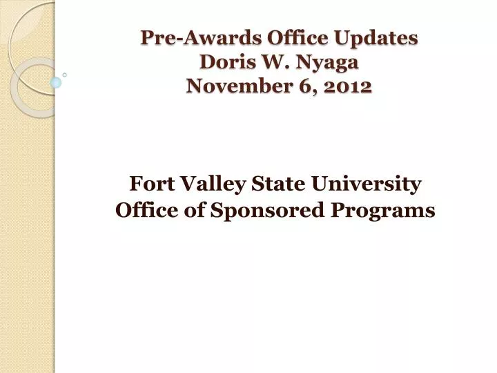 pre awards office updates doris w nyaga november 6 2012