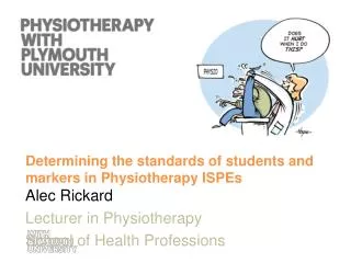 Determining the standards of students and markers in Physiotherapy ISPEs