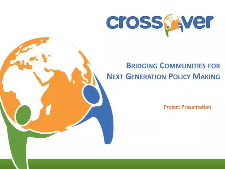 bridging communities for next generation policy making