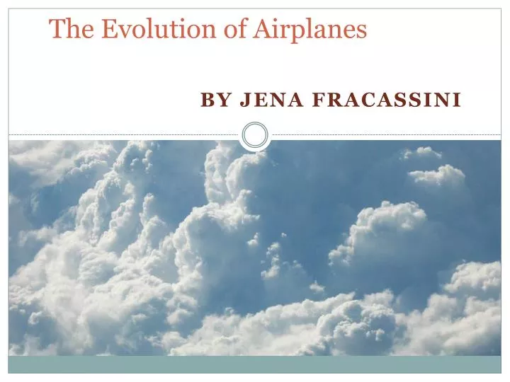 the evolution of airplanes