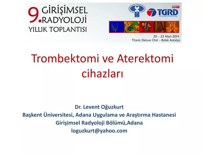 trombektomi ve aterektomi cihazlar