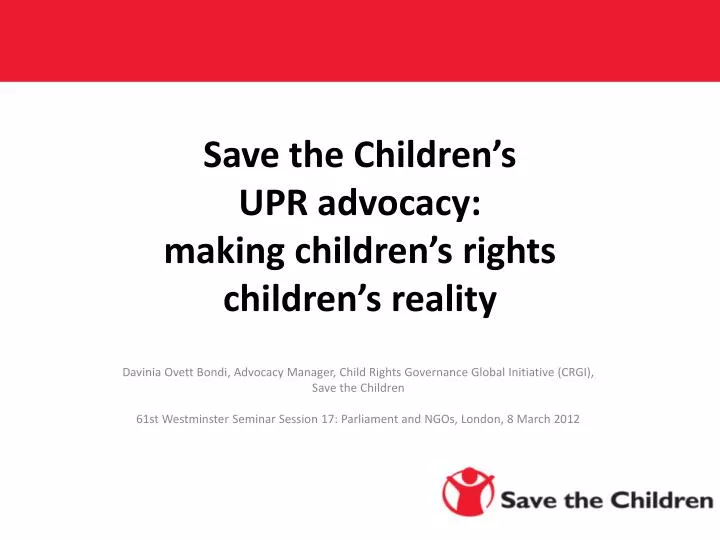 save the children s upr advocacy making children s rights children s reality