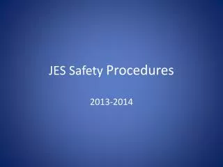 JES Safety Procedures