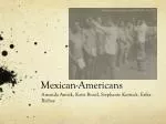 Mexican-Americans - slide 1