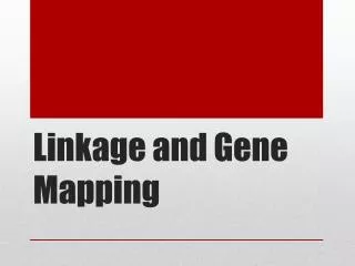 Linkage and Gene Mapping