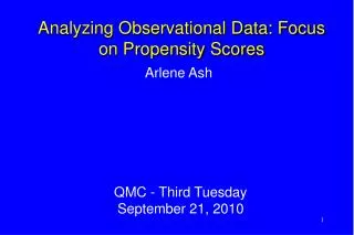 Analyzing Observational Data: Focus on Propensity Scores