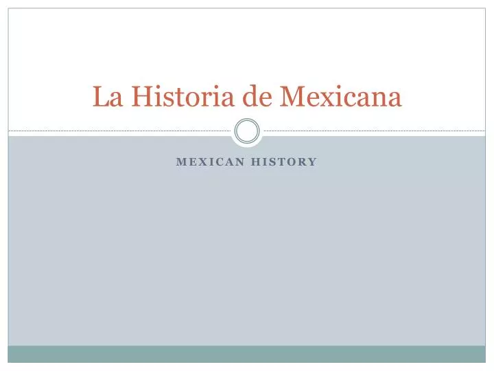 la historia de mexicana