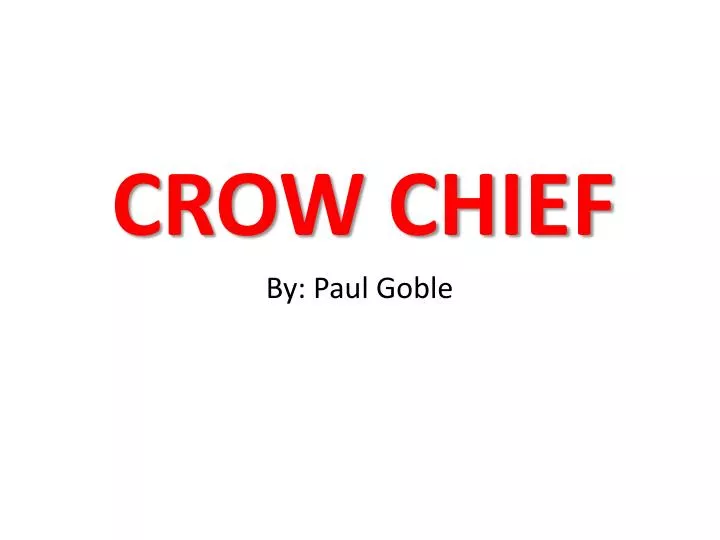 crow chief