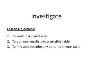 Investigate