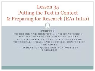 Lesson 35 Putting the Text in Context &amp; Preparing for Research (EA1 Intro)