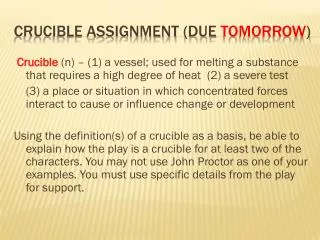 crucible assignment due tomorrow