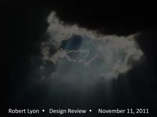Robert Lyon ? Design Review ? November 11, 2011