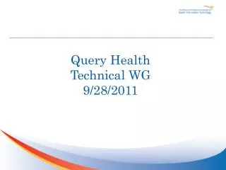 Query Health Technical WG 9/28/2011