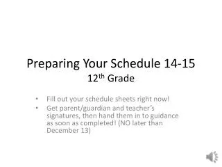Preparing Your Schedule 14-15 12 th Grade