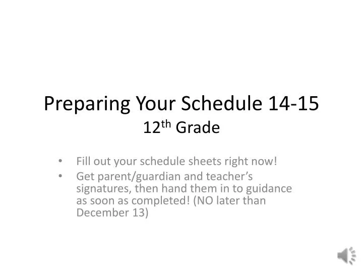 preparing your schedule 14 15 12 th grade