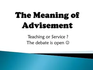 The Meaning of Advisement