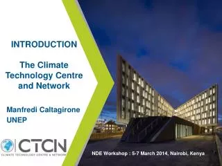 INTRODUCTION The Climate Technology Centre and Network