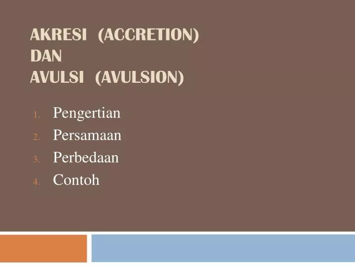 akresi accretion dan avulsi avulsion