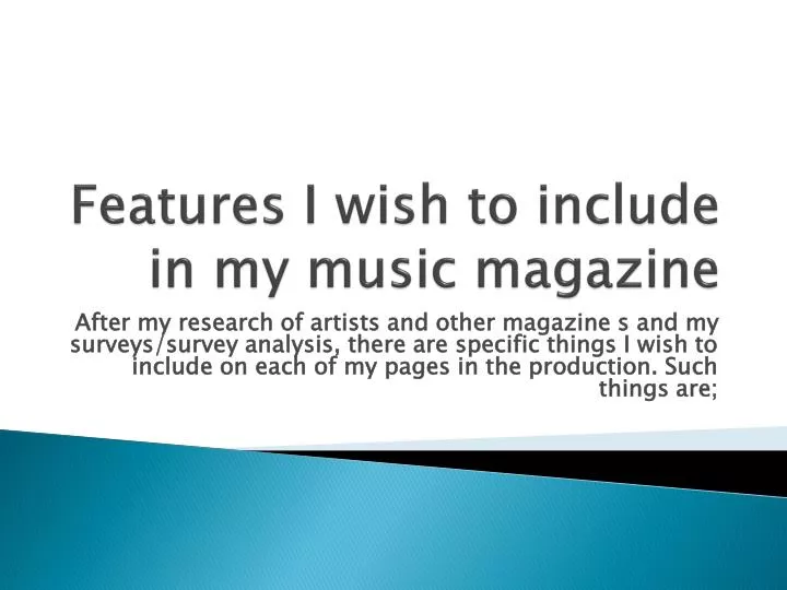 features i wish to include in my music magazine
