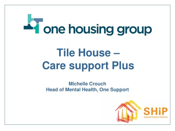 tile house care support plus