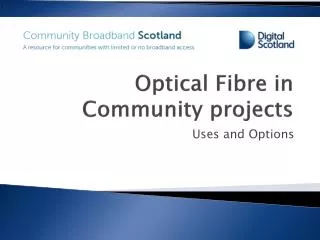 Optical Fibre in Community projects