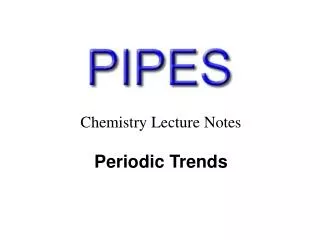 Chemistry Lecture Notes Periodic Trends