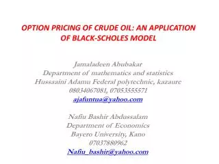 OPTION PRICING OF CRUDE OIL: AN APPLICATION OF BLACK-SCHOLES MODEL