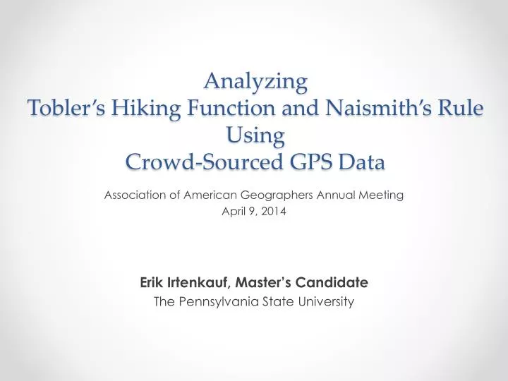 analyzing tobler s hiking function and naismith s rule using crowd sourced gps data