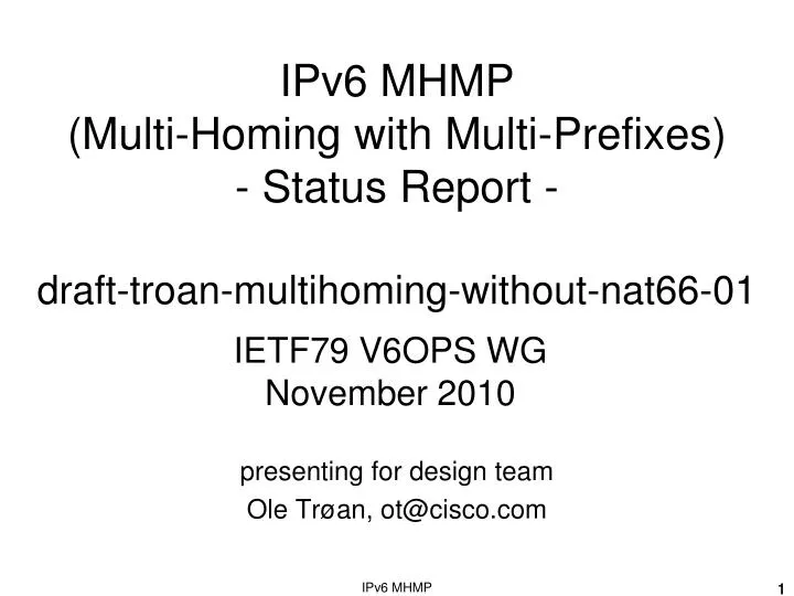 ipv6 mhmp multi homing with multi prefixes status report draft troan multihoming without nat66 01