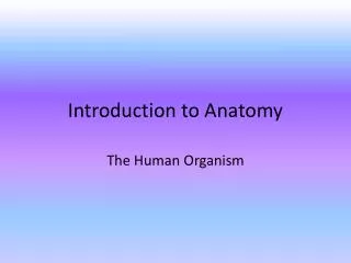 Introduction to Anatomy