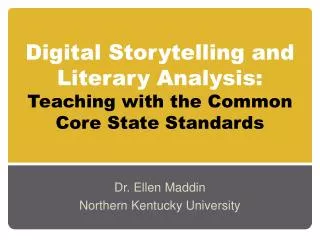 Digital Storytelling and Literary Analysis: Teaching with the Common Core State Standards