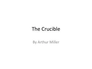 The Crucible