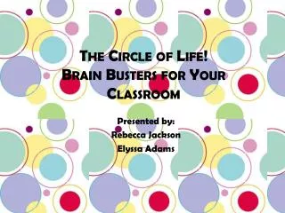 The Circle of Life! Brain Busters for Your Classroom