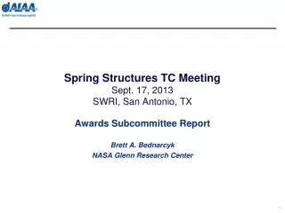 Spring Structures TC Meeting Sept. 17, 2013 SWRI, San Antonio, TX