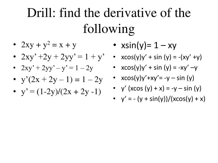 drill find th e derivative of the following
