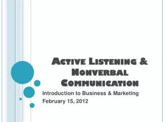 Active Listening &amp; Nonverbal Communication