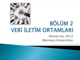 b l m 2 ver let m ortamlari