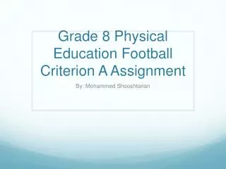 Grade 8 Physical Education Football Criterion A Assignment