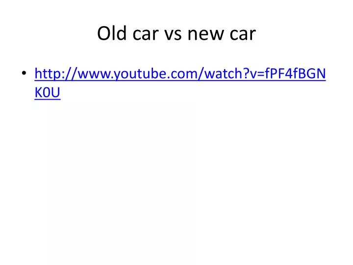 old car vs new car