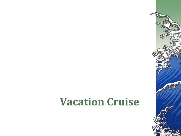 vacation cruise